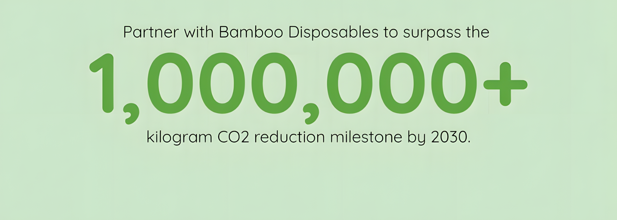 BAMBOO DISPOSABLES GOAL